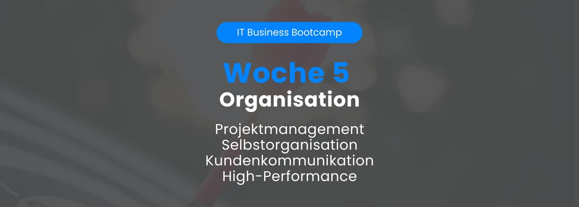 IT Business Bootcamp 5.0 (Woche 5)