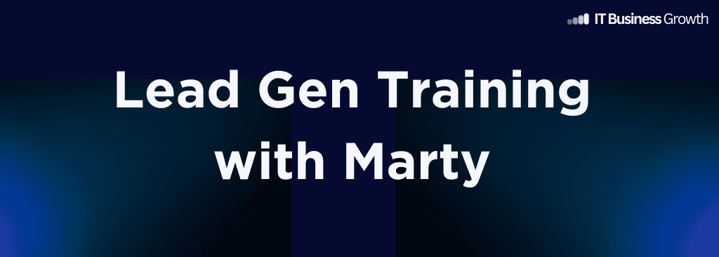 Lead Gen Training with Marty