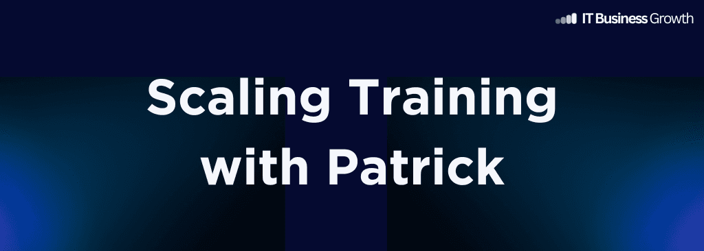 Scaling Training with Patrick