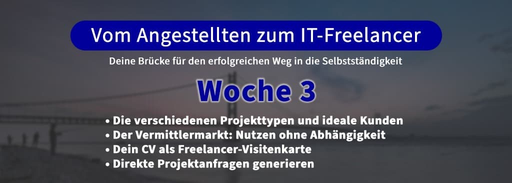 Vom Angestellten zum IT-Freelancer 1.0 (Woche 3)
