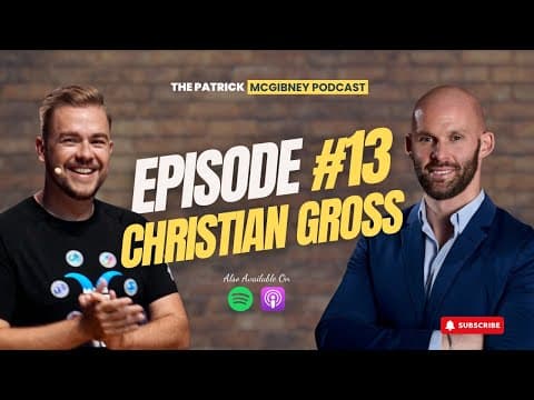 The Patrick McGibney Podcast Episode #13 - with Christian Gross